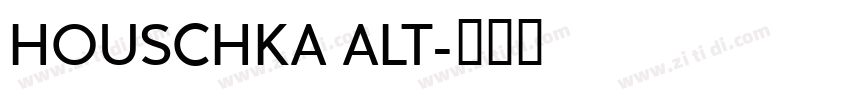 HOUSCHKA ALT字体转换
